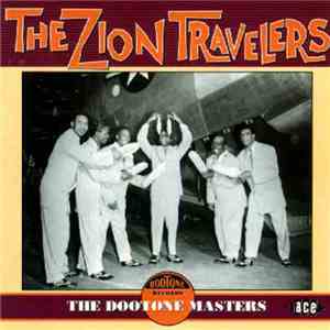 The Zion Travelers - The Dootone Masters