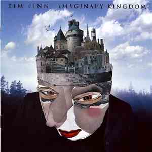 Tim Finn - Imaginary Kingdom