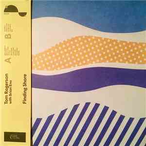Tom Rogerson With Brian Eno - Finding Shore