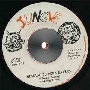 Topper Zukie - Message To Pork Eaters / Viego