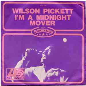 Wilson Pickett - I'm A Midnight Mover