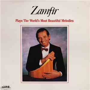 Zamfir - Zamfir Plays The World's Most Beautiful Melodies