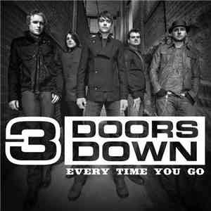 3 Doors Down - Every Time You Go