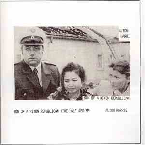 Alton Harris - Son Of A Nixon Republican