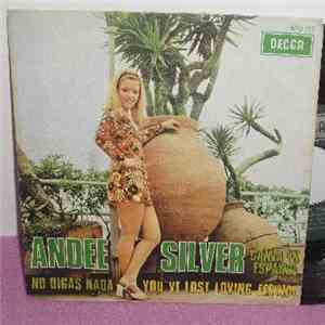 Andee Silver - No Digas Nada / You've Lost Loving Feeling