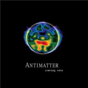 Antimatter  - Leaving Eden