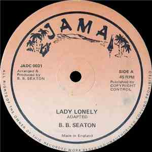B.B. Seaton - Lady Lonely / Missing You