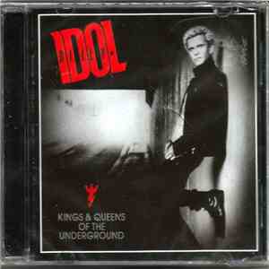 Billy Idol - Kings & Queens Of The Underground