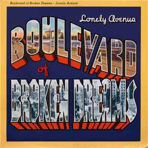 Boulevard Of Broken Dreams - Lonely Avenue