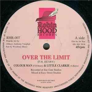 Colour Man & Little Clarkie - Over The Limit / Silence The Violence