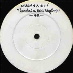 Crazy 4 A Hit! - Land Of A 1000 Rhythms