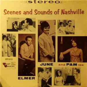 Elmer, June And Pam Too - Scenes And Sounds Of Nashville
