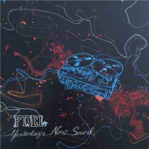Fdel - Yesterday's Now Sound