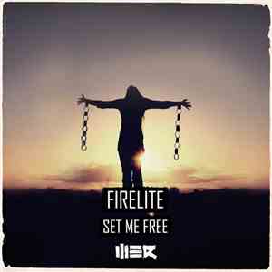Firelite - Set Me Free