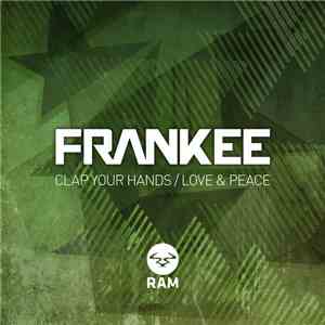 Frankee  - Clap Your Hands / Love & Peace