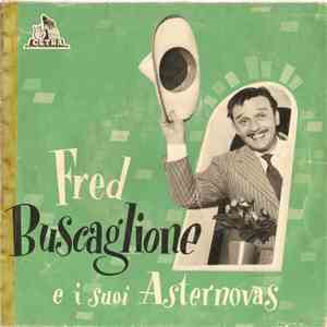 Fred Buscaglione E I Suoi Asternovas - Teresa Non Sparare