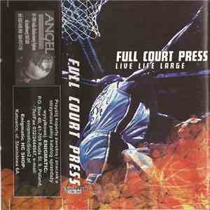 Full Court Press - Live Life Large