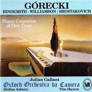 Górecki, Hindemith, Williamson, Shostakovich, Julian Galant, Oxford Orchest ...