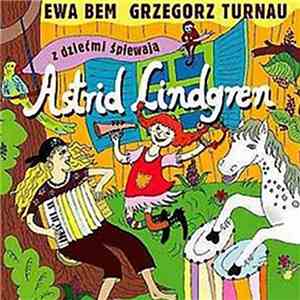 Grzegorz Turnau, Ewa Bem - Astrid Lindgren