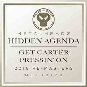 Hidden Agenda - Get Carter / Pressin' On (2016 Remasters)