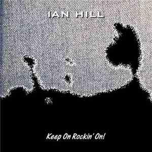 Ian Hil  - Keep On Rockin' On