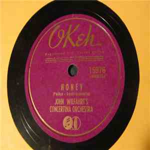John Wilfahrt's Concertina Orchestra - Honey / Little Sweetheart