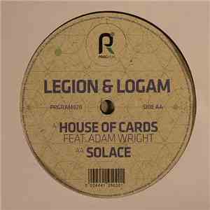 Legion & Logam - House Of Cards / Solace