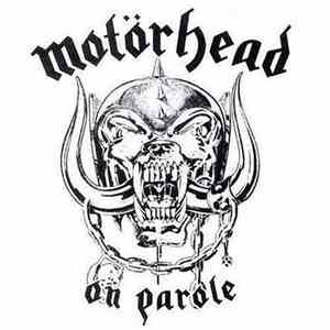 Motörhead - On Parole