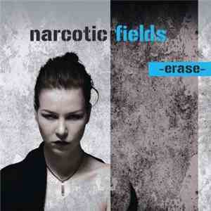 Narcotic Fields - Erase