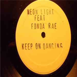 Neon Light Feat. Fonda Rae - Keep On Dancing
