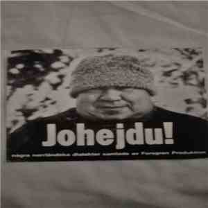 Nils Forsberg, Eric Forsgren, Erik Törnkvist, Oscar Kågebo, Hans Laestander, Valfrid Nordlund, Anders Fugelstad, Fingal Åström, Vifast Björklund - Johejdu!