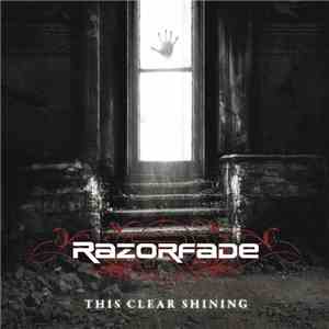 Razorfade - This Clear Shining
