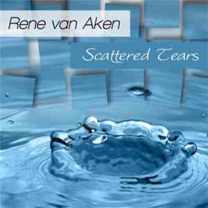 Rene Van Aken - Scattered Tears