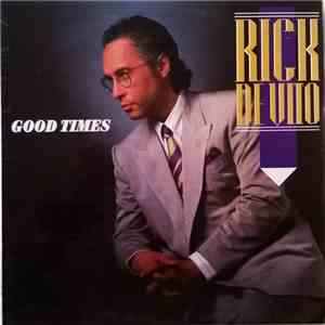 Rick De Vito - Good Times