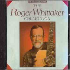Roger Whittaker - The Roger Whittaker Collection