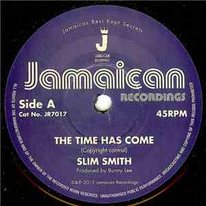 Slim Smith - The Time Has Come / It's Alright
