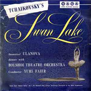 Tchaikovsky - The Bolshoi Theatre Orchestra, Yuri Faier - Swan Lake - Immor ...