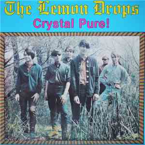 The Lemon Drops - Crystal Pure!