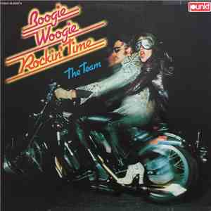 The Team - Boogie Woogie Rockin' Time