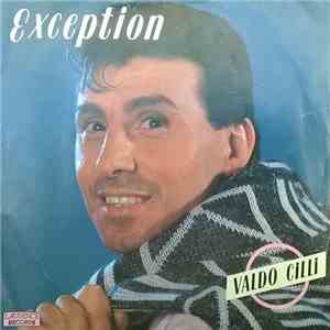 Valdo Cilli - Exception