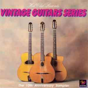 Various - Hot Club Records Presents: The Best Of The Vintage Guitars Series ...