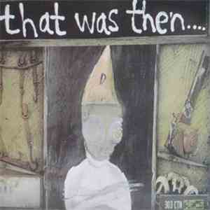 Various - That Was Then... This Is Now