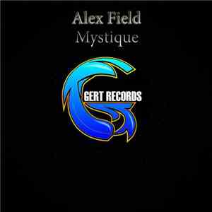Alex Field - Mystique