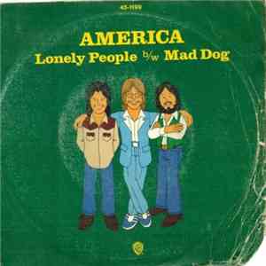 America  - Lonely People / Mad Dog