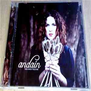 Andain - You Once Told Me