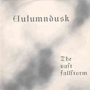 Autumndusk - The Vast Fallstorm