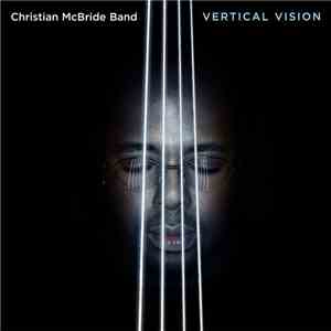 Christian McBride Band - Vertical Vision