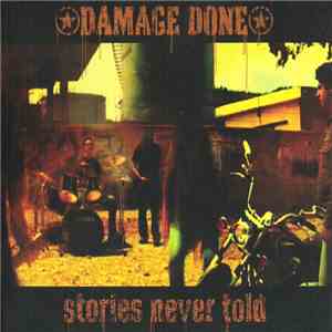 Damage Done - Stories Never Told