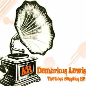 Demarkus Lewis - The Lost Sessions EP