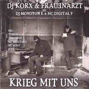 DJ Korx & Frauenarzt als DJ Monoton K & MC Digital F - Krieg Mit Uns
